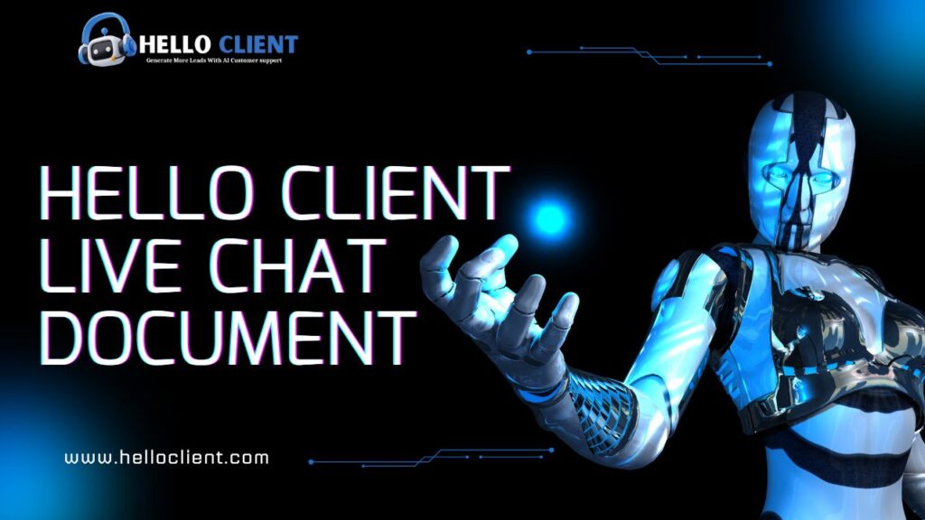 Hello Client Live Chat Document